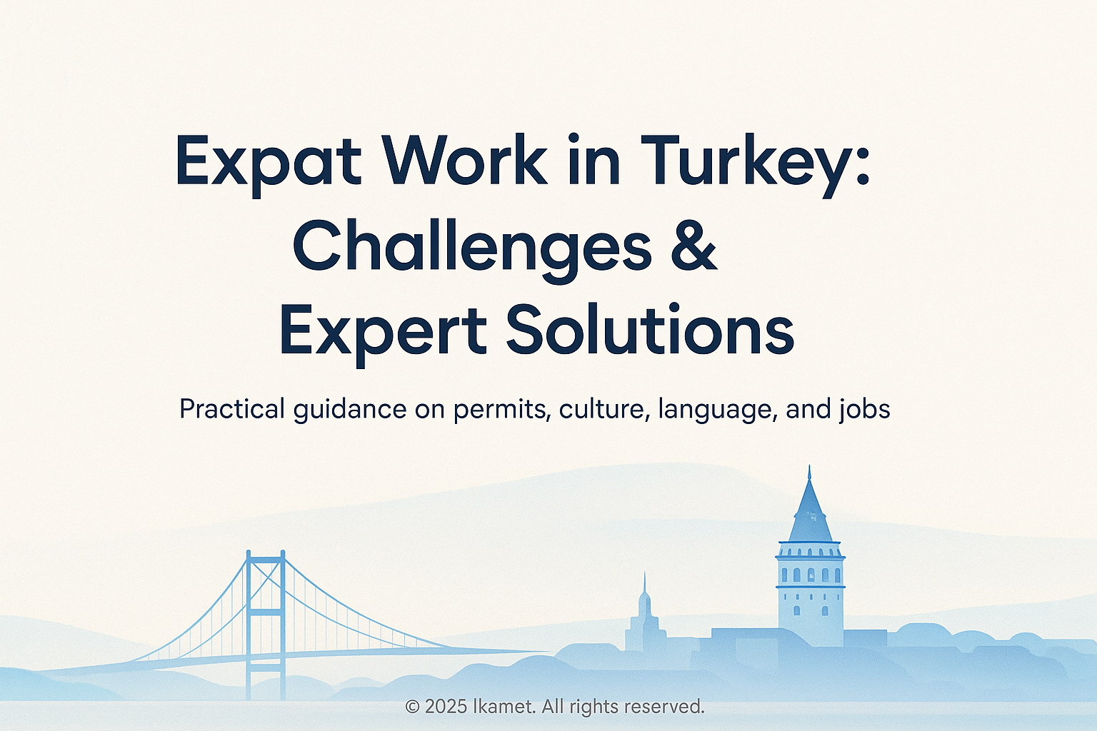 Expert guidance on Turkey work permits, culture, language, and jobs—Ikamet support for expats.